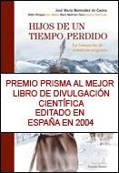 HIJOS DE UN TIEMPO PERDIDO, LA BUSQUEDA DE NUESTROS ORIGENES | 9788484325451 | BERMUDEZ DE CASTRO, J.M.