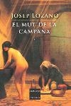 MUT DE LA CAMPANA, EL -COLUMNA- | 9788466404549 | LOZANO, JOSEP