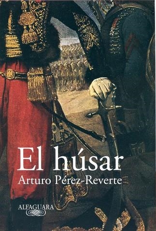 HUSAR, EL (T/D) | 9788420401935 | PEREZ REVERTE, ARTURO