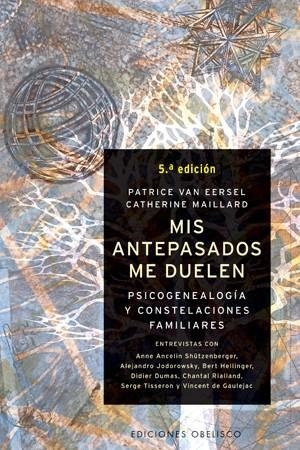 MIS ANTEPASADOS ME DUELEN | 9788497770996 | MAILLARD, CATHERINE/VAN EERSEL, PATRICE