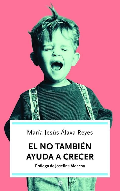 NO TAMBIEN AYUDA A CRECER, EL (BOLSILLO) | 9788497342025 | ALAVA REYES, Mª JESUS