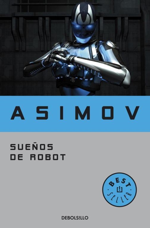 SUEÑOS DE ROBOT | 9788497931373 | ASIMOV,ISACA