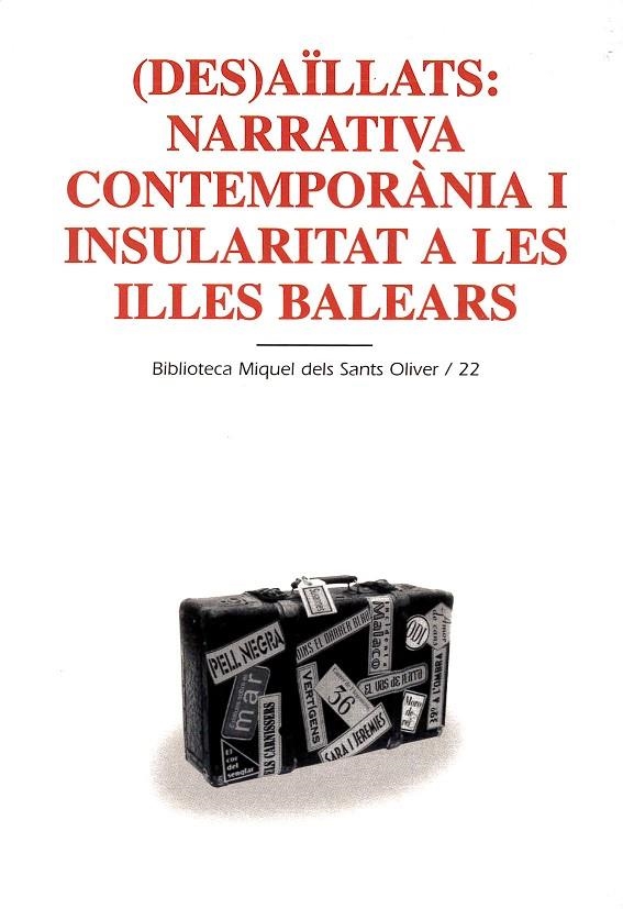 DESAILLATS NARRATIVA CONTEMPORANIA I INSULARITAT A LES ILLES | 9788484156529 | DIVERSOS