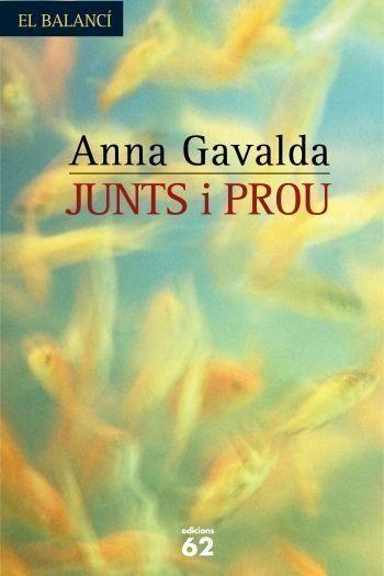 JUNTS I PROU (BALANCI) | 9788429754940 | GAVALDA, ANNA