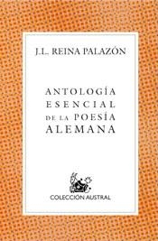 ANTOLOGIA ESENCIAL DE LA POESIA ALEMANA | 9788467015461 | REINA PALAZON