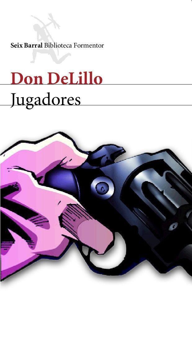 JUGADORES | 9788432227844 | DELILLO, DON