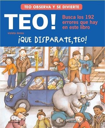 QUE DISPARATE, TEO! | 9788448004897