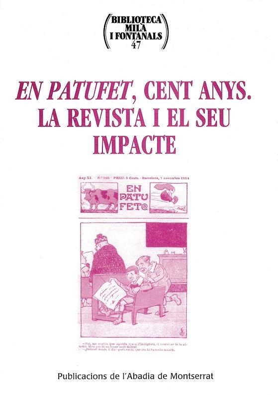 PATUFET CENT ANYS, EN -LA REVISTA I EL SEU IMPACTE- | 9788484156642 | DIVERSOS