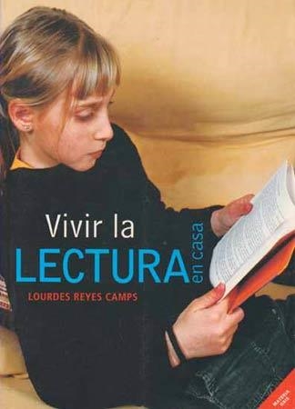 VIVIR LA LECTURA EN CASA (MATERIA GRIS) | 9788426133908 | REYES CAMPS, LOURDES