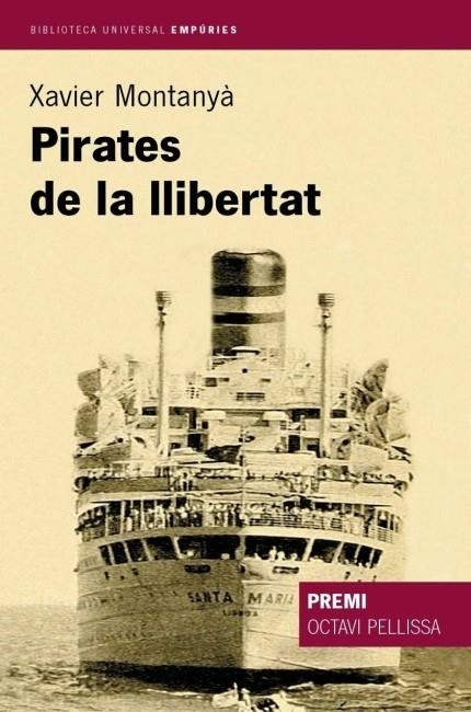 PIRATES DE LA LLIBERTAT | 9788497870658 | MONTANYA XAVIER