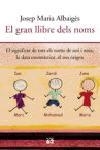 LLIBRE DELS NOMS EL GRAN | 9788429755176 | ALBAIGES JOSEP MARIA