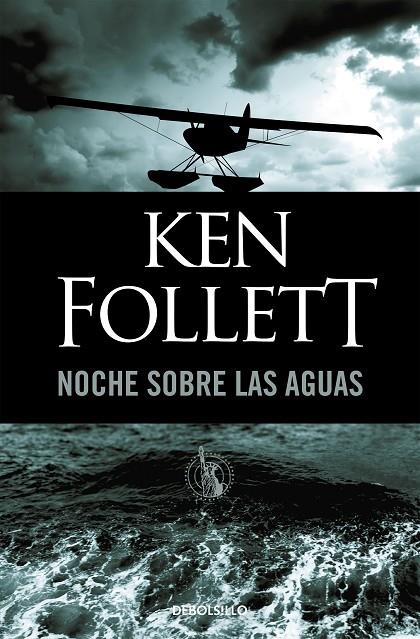 NOCHE SOBRE LAS AGUAS (DEBOLSILLO) | 9788497931366 | FOLLET KEN