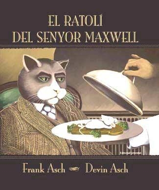 RATOLI DEL SENYOR MAXWELL EL | 9788426134349 | ASCH FRANK, ASCH DEVIN