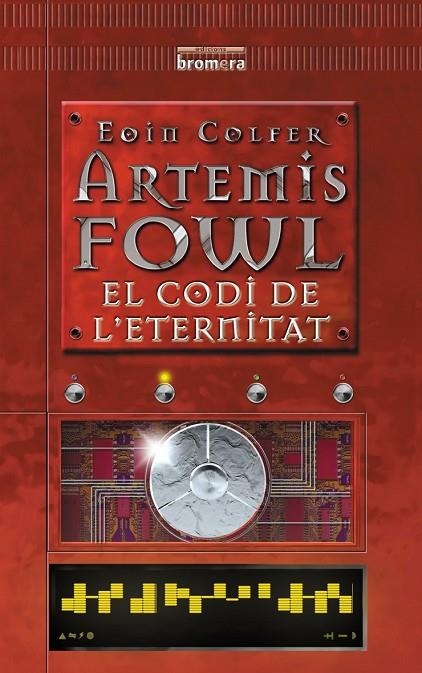 CODI DE L'ETERNITAT, EL (ARTEMIS FOWL) T/D | 9788476609958 | COLFER, EOIN