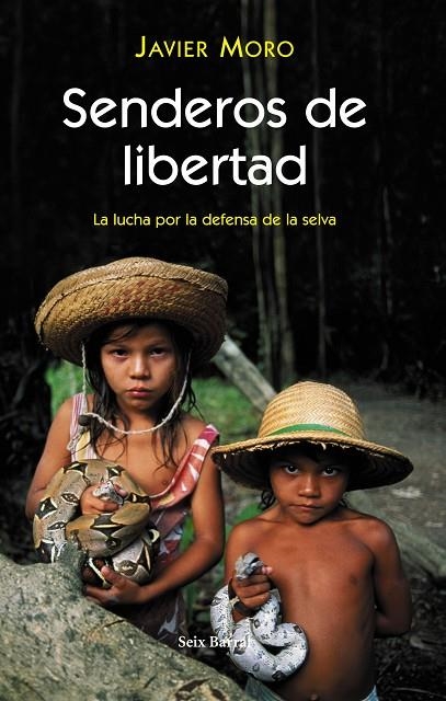 SENDEROS DE LIBERTAD | 9788432296468 | MORO JAVIER