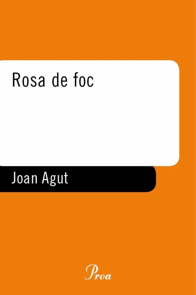 ROSA DE FOC (A TOT VENT T/D) | 9788484377542 | AGUT, JOAN