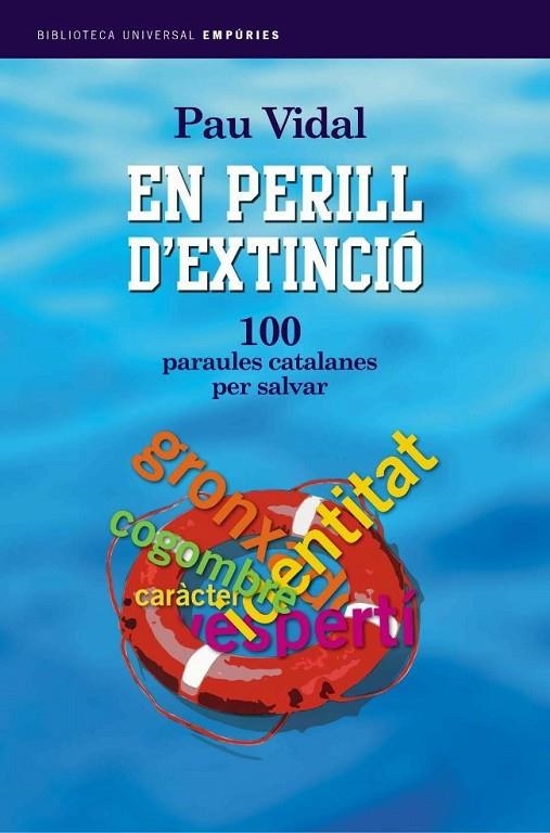 EN PERILL D'EXTINCIO 100 PARAULES PER SALVAR (BIB.UNIVERSAL) | 9788497870863 | VIDAL, PAU