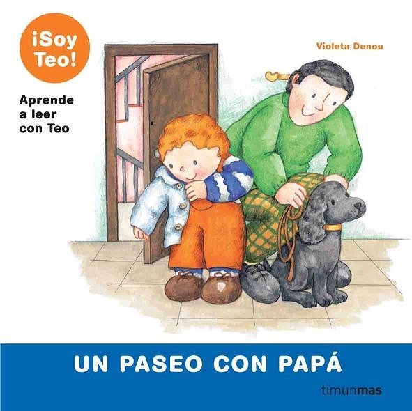 UN PASEO CON PAPÁ (SOY TEO) COD.296204 | 9788448004934 | DENOU, VIOLETA