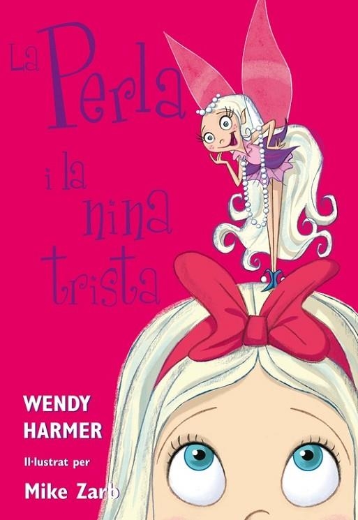 PERLA I LA NINA TRISTA,LA | 9788448821456 | HARMER, WENDY