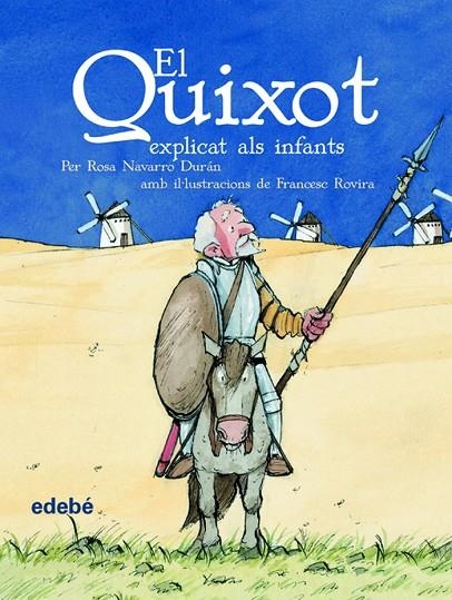 QUIXOT EXPLICAT ALS INFANTS, EL (T/D) | 9788423673865 | NAVARRO, ROSA