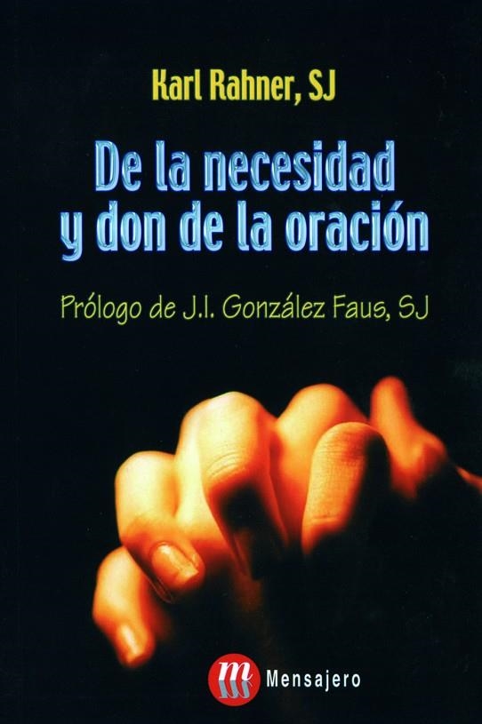 DE LA NECESIDAD Y DON DE LA ORACION (TEOLOGIA M) | 9788427126534 | RAHNER, KARL