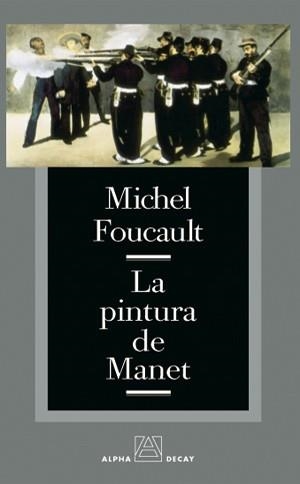 PINTURA DE MANET,LA | 9788493427801 | FOUCAULT,MICHEL