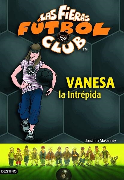 VANESSA LA INTREPIDA -LAS FIERAS DEL FUTBOL 3- | 9788408054870 | MASANNEK, J.