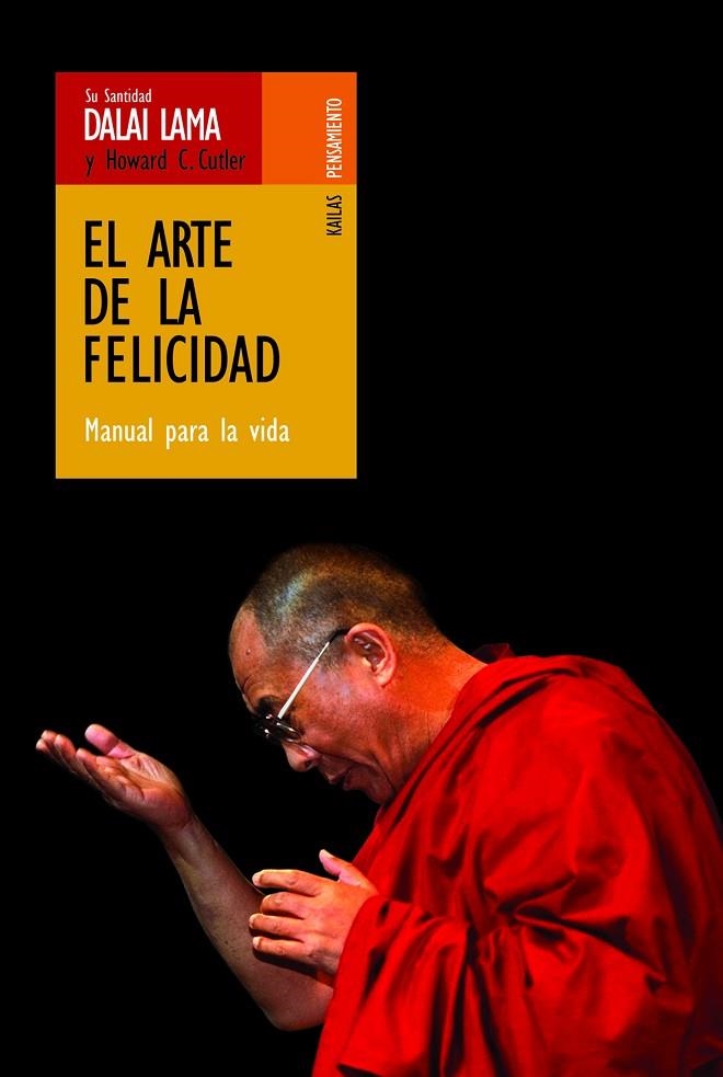 ARTE DE LA FELICIDAD MANUAL PARA LA VIDA,EL | 9788493407254 | DALAI LAMA