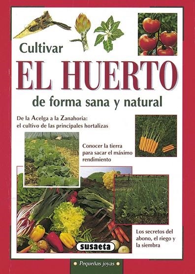 CULTIVAR EL HUERTO DE FORMA SANA Y NATURAL (R.775-27) | 9788430533510