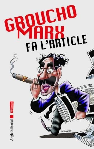 GROUCHO MARX FA L'ARTICLE | 9788496103825 | MARX, GROUCHO