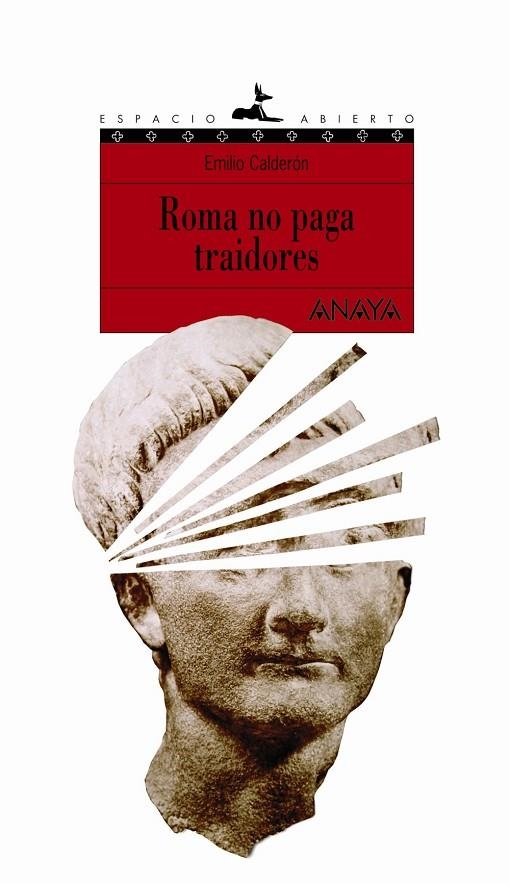 ROMA NO PAGA TRAIDORES  -ESPACIO ABIERTO- | 9788466745666 | CALDERON, EMILIO