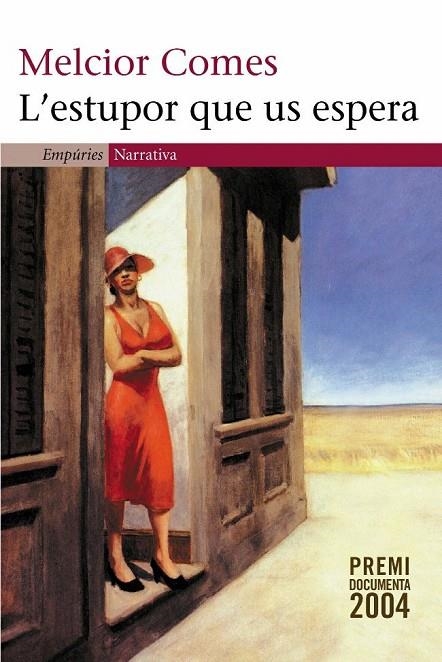 ESTUPOR QUE US ESPERA, L' (NARRATIVA) | 9788497871143 | COMES, MELCIOR