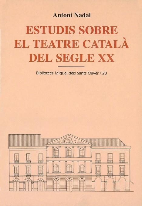 ESTUDIS SOBRE EL TEATRE CATALA DEL SEGLE XX | 9788484157113 | NADAL, ANTONI