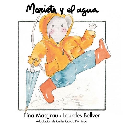 MARIETA Y EL AGUA (CASTELLA) | 9788481315448 | MASGRAU, FINA : BELLVER, LOURDES