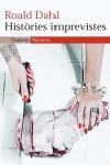 HISTORIES IMPREVISTES (NARRATIVA) | 9788497871280 | DAHL, ROALD