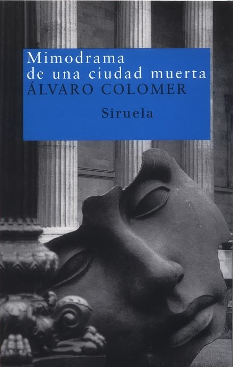 MIMODRAMA DE UNA CIUDAD MUERTA | 9788478447459 | COLOMER, ALVARO