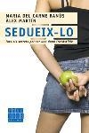 SEDUEIX-LO (PRACTICS) | 9788466406437 | BANÚS, M. DEL CARME/MARTÍN, ÀL