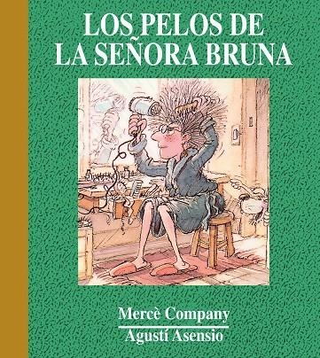 PELOS DE LA SEÑORA BRUNA,LOS | 9788481315691 | COMPANY, MERCE : ASENSIO, AGUSTI