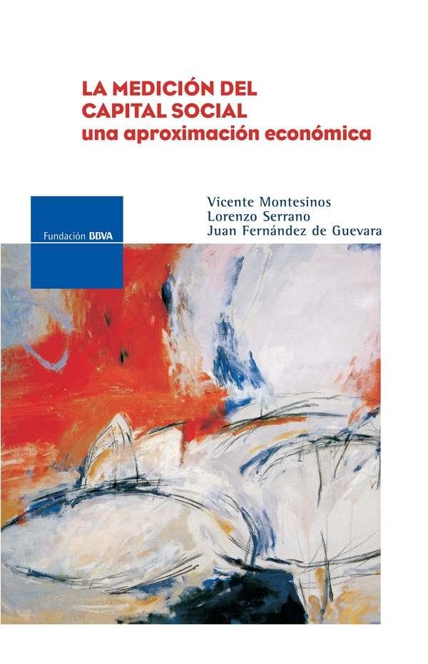 MEDICION DEL CAPITAL SOCIAL : UNA APROXIMACION ECONOMICA | 9788495163967 | MONTESINOS SANTALUCIA, VICENTE