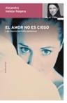 AMOR NO ES CIEGO, EL. CLAVES DEL EXITO AMOROSO | 9788484604617 | VALLEJO-NAGERA, ALEJANDRA