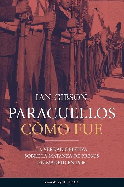 PARACUELLOS: COMO FUE | 9788484604587 | GIBSON, IAN