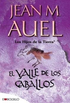 VALLE DE LOS CABALLOS, EL (BOLSILLO) HIJOS DE LA TIERRA | 9788496231641 | AUEL, JEAN M.