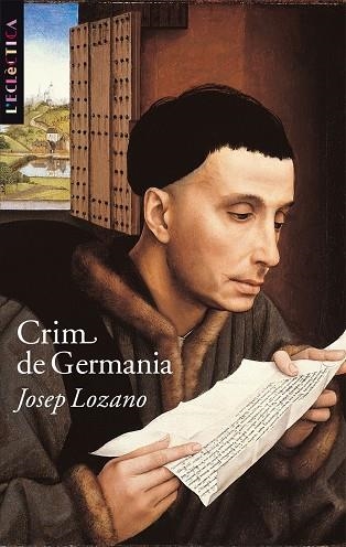 CRIM DE GERMANIA (ECLECTICA) | 9788498240214 | LOZANO, JOSEP