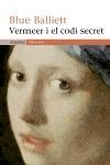 VERMEER I EL CODI SECRET (NARRATIVA) | 9788497870962 | BALLIETT, BLUE