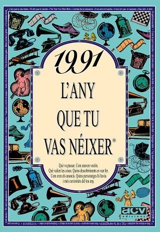 1991, L'ANY QUE TU VAS NÉIXER | 9788489589759 | COLLADO BASCOMPTE, ROSA