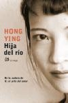 HIJA DEL RIO (PERSONALIA) | 9788476697252 | YING, HONG