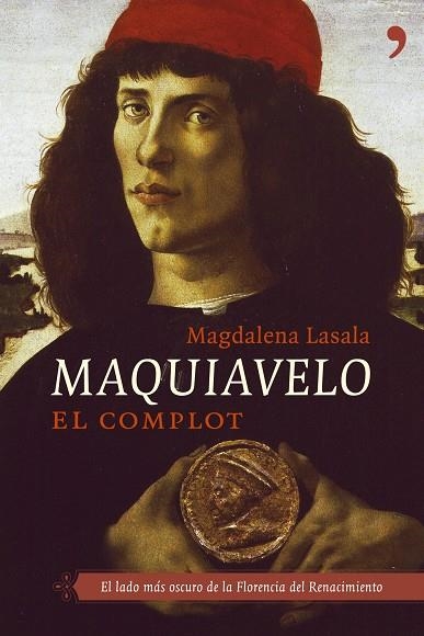 MAQUIAVELO. EL COMPLOT (NOMRES DE LA HISTORIA) | 9788484604914 | LASALA, MAGDALENA