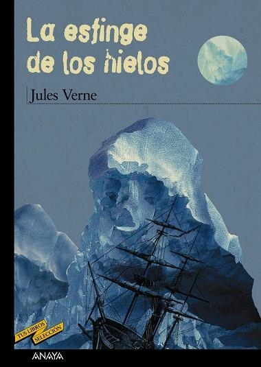 ESFINGE DE LOS HIELOS,LA  -TUS LIBROS | 9788466747257 | VERNE, JULES