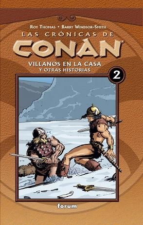 CRONICAS DE CONAN VOL.2 VILLANOS EN LA CASA Y OTRAS HISTORIA | 9788467415339 | THOMAS, ROY/WINDSOR-SMITH, BARRY