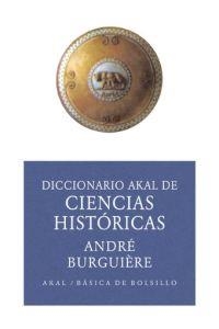 DICCIONARIO AKAL DE CIENCIAS HISTORICAS | 9788446012566 | BURGUERIE,ANDRE